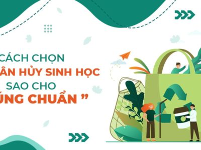 Cách chọn túi phân hủy sinh học đúng chuẩn?